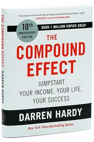 Sixteenth Book: The Compound Effect by Darren Hardy