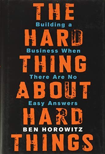 Twelfth Book: The Hard Things about Hard Things by Ben Horowitz