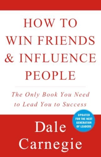 Fourth Book: How to win Friends and Influence People by Dale Carnegie