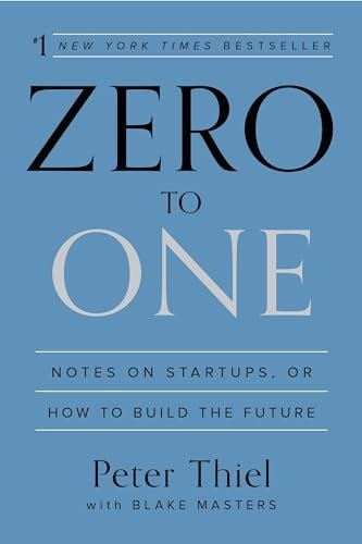Second Book: Zero to One by Peter Thiel